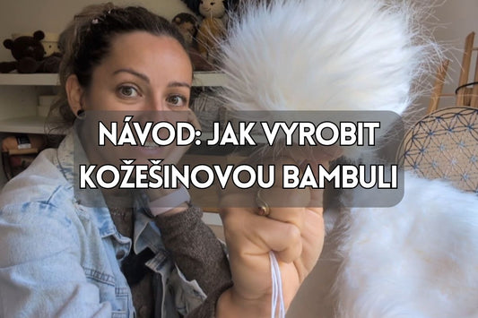 Návod: Jak vyrobit kožešinovou bambuli krok za krokem