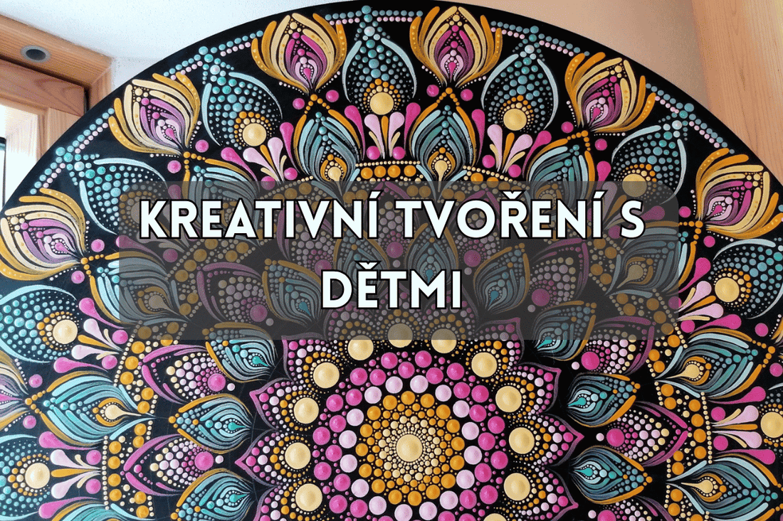 Kreativní tvoření s dětmi