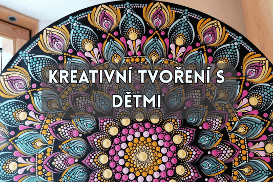 Kreativní tvoření s dětmi
