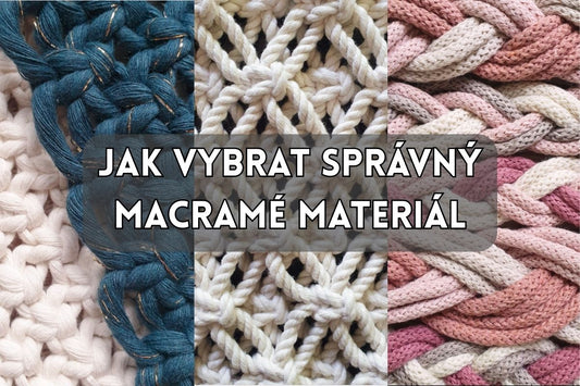Jak vybrat macramé šňůru: typy, tloušťky a materiály